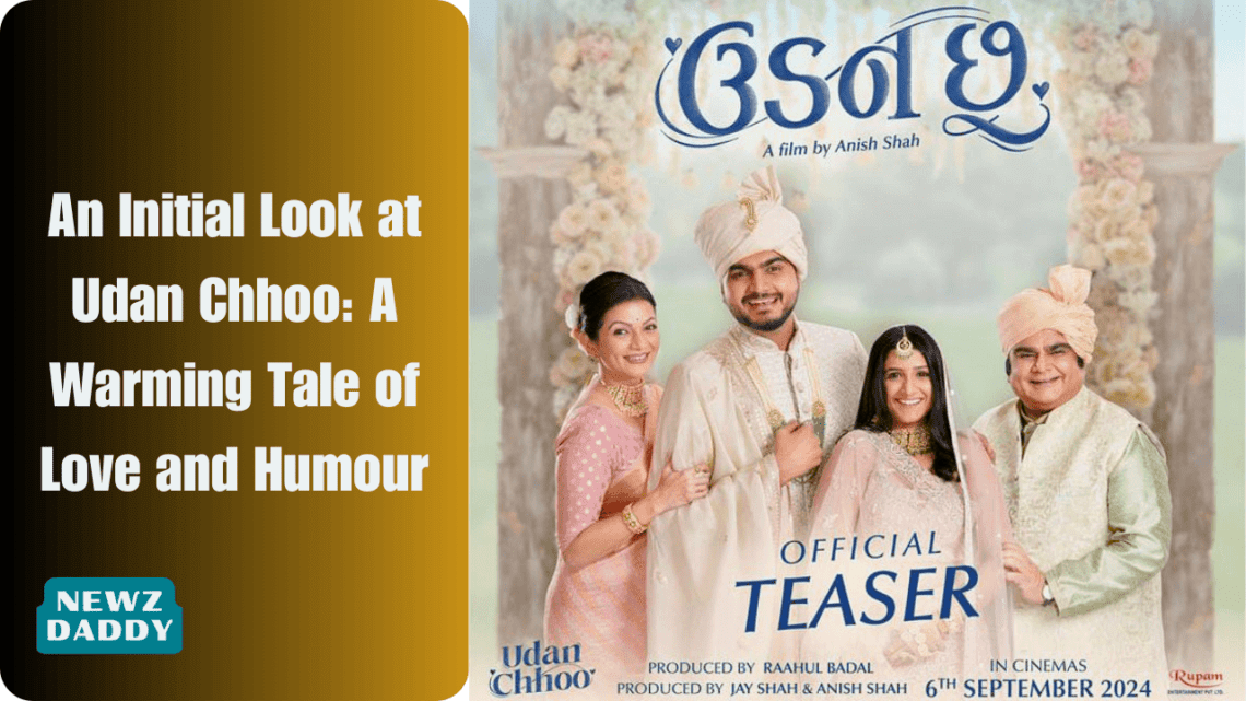 An Initial Look at Udan Chhoo: A Warming Tale of Love and Humour