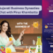 Celebrating Gujarati Business Dynasties A Fireside Chat with Piruz Khambatta