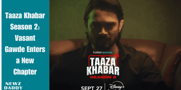 Taaza Khabar Season 2: Vasant Gawde Enters a New Chapter