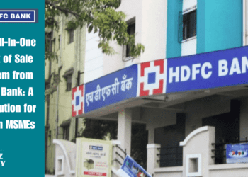 The All-In-One Point of Sale System from HDFC Bank: A Revolution for Indian MSMEs