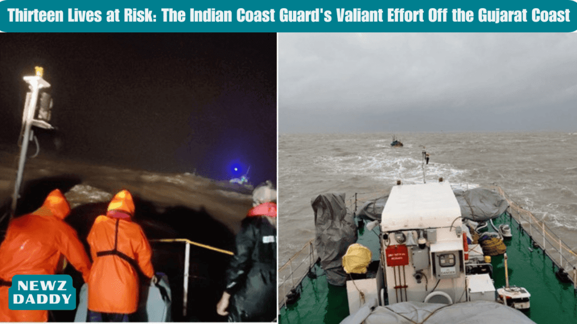 Thirteen Lives at Risk: The Indian Coast Guard's Valiant Effort Off the Gujarat Coast.