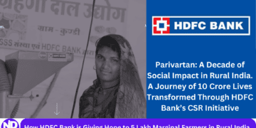 How HDFC Bank is Giving Hope to 5 Lakh Marginal Farmers in Rural India
