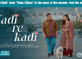 "Kadi Re Kadi" from "Udan Chhoo" is the song of the season. Feel the romance.