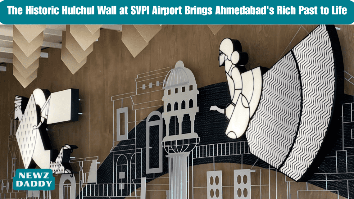 The Historic Hulchul Wall at SVPI Airport Brings Ahmedabad's Rich Past to Life