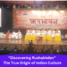 Discovering Rushabhdev: The True Origin of Indian Culture