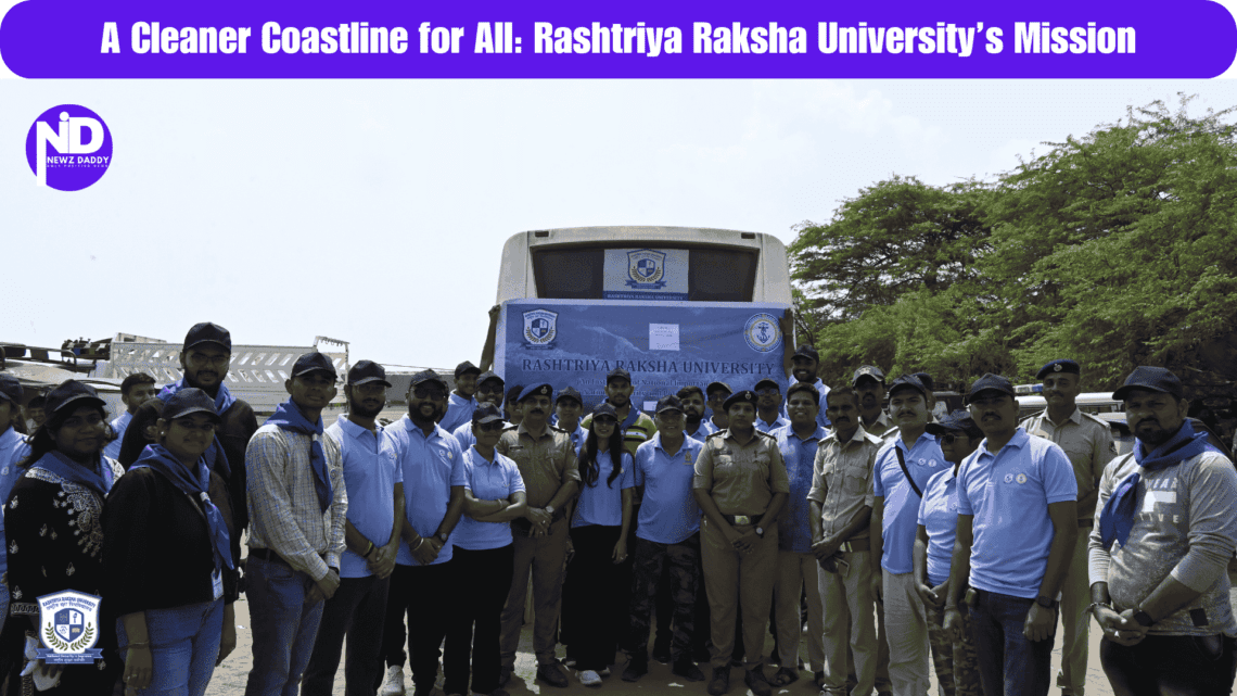 A Cleaner Coastline for All: Rashtriya Raksha University’s Mission
