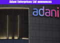 Adani Enterprises Ltd announces