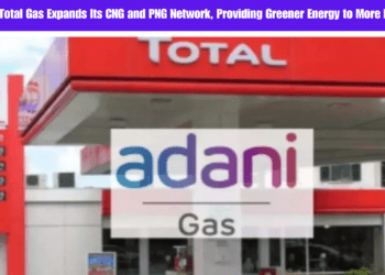 Adani Total Gas Expands Its CNG and PNG Network, Providing Greener Energy to More Homes
