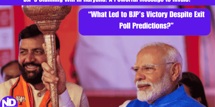 “BJP’s Stunning Win in Haryana A Powerful Message to Rivals!”