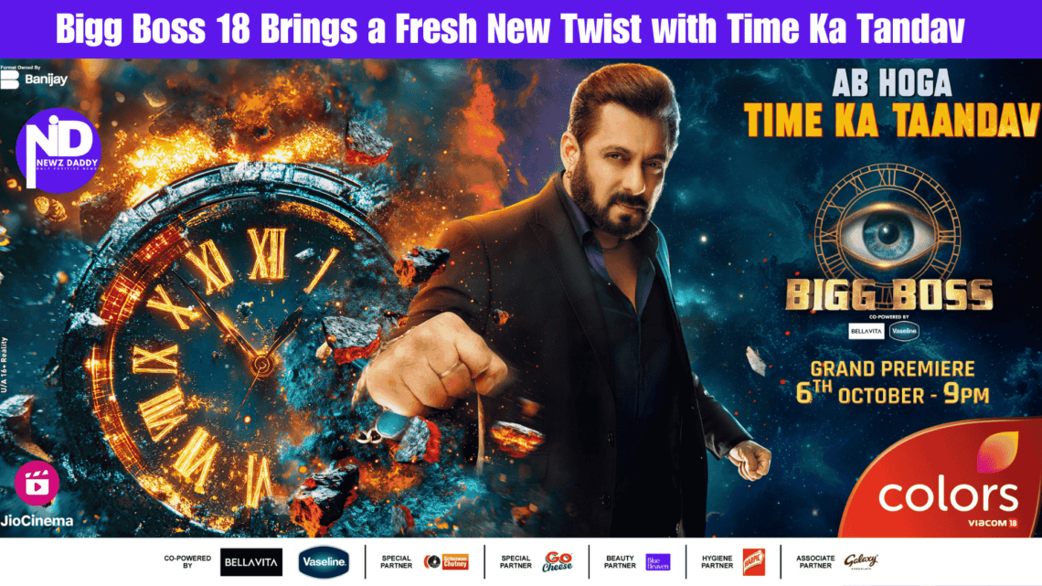 Bigg Boss 18 Brings a Fresh New Twist with Time Ka Tandav