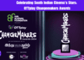 Celebrating South Indian Cinema's Stars: OTTplay Changemakers Awards