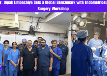 Dr. Dipak Limbachiya Sets a Global Benchmark with Endometriosis Surgery Workshop
