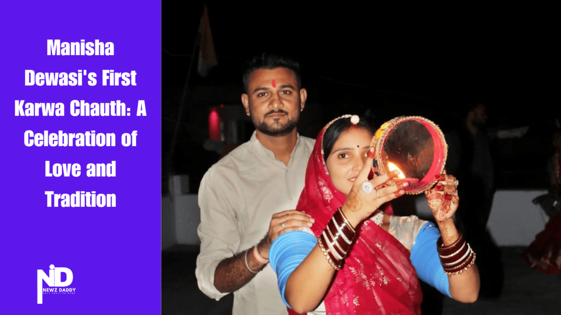 Manisha Dewasi's First Karwa Chauth A Celebration of Love and Tradition