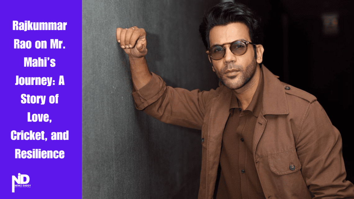 Rajkummar Rao on Mr. Mahi’s Journey A Story of Love, Cricket, and Resilience