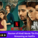 Review of Hindi Movie Do Patti Streaming on Netflix