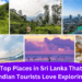 Top Places in Sri Lanka That Indian Tourists Love Exploring
