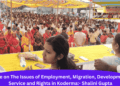 Vote on The Issues of Employment, Migration, Development, Service and Rights in Koderma- Shalini Gupta