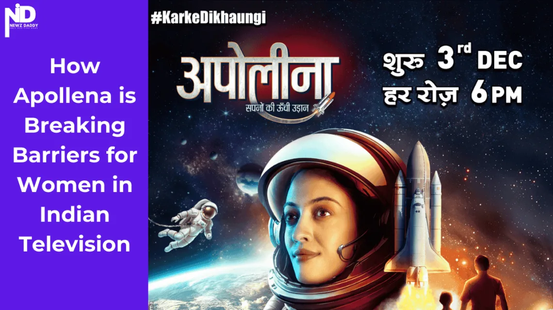 How Apollena is Breaking Barriers for Women in Indian Television