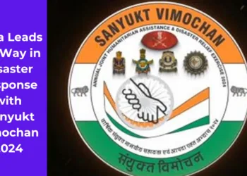 India Leads the Way in Disaster Response with ‘Sanyukt Vimochan 2024
