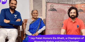 Jay Patel Honors Ela Bhatt, a Champion of Women’s Rights and Social Change