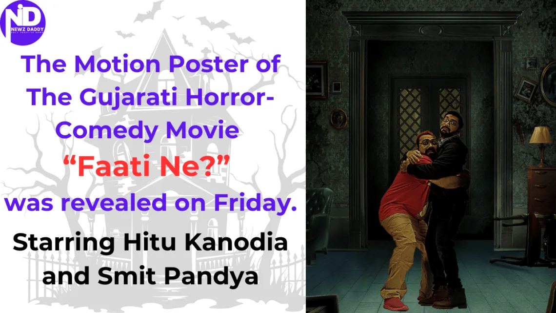 Gujarati Film Faati Ne Set to Redefine Horror-Comedy