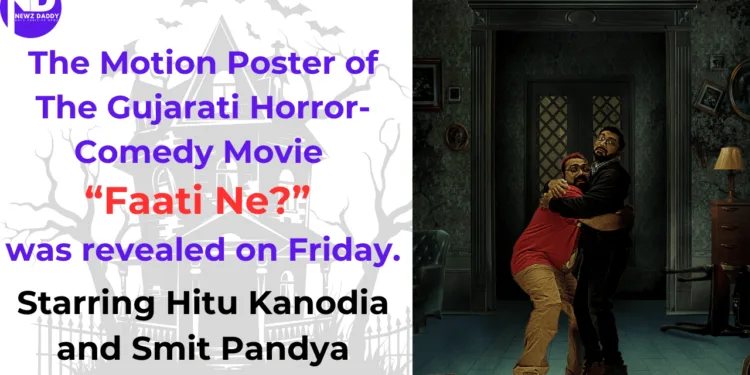 Gujarati Film Faati Ne Set to Redefine Horror-Comedy