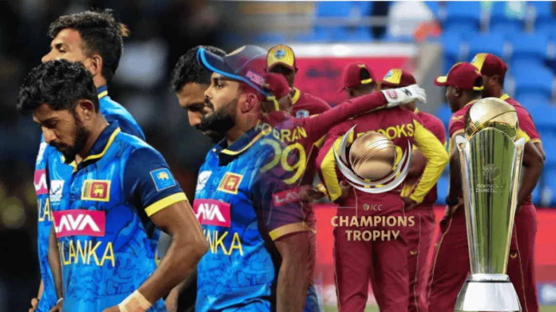 Sri Lanka & West Indies Miss Out Here’s Why They Won’t Play in ICC Champions Trophy 2025