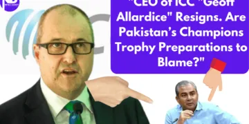 CEO of ICC Geoff Allardice Resigns. Are Pakistan Champions Trophy Preparations to Blame