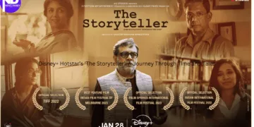 Disney+ Hotstar’s ‘The Storyteller’: A Journey Through Time and Tales