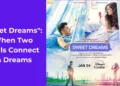 Sweet Dreams": When Two Souls Connect in Dreams
