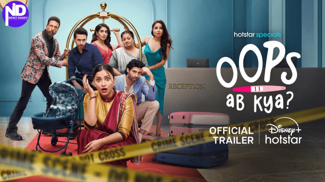 A Wild Ride of Love & Mishaps – Watch Oops! Ab Kya? on February 20th