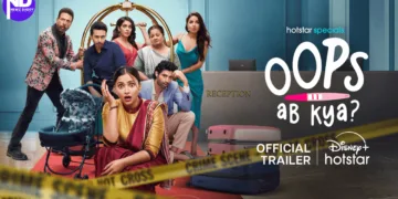 A Wild Ride of Love & Mishaps – Watch Oops! Ab Kya? on February 20th