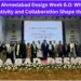 Ahmedabad Design Week 6.0 Where Creativity and Collaboration Shape the Future