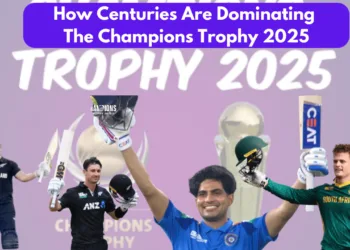 Champions Trophy 2025 How Centuries Are Dominating the Champions Trophy