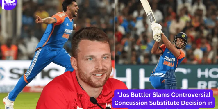 Jos Buttler Slams Controversial Concussion Substitute Decision in India vs England T20I
