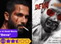 Review of Bollywood Movie Deva