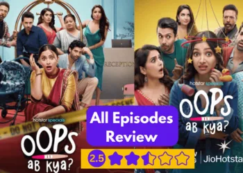 Review of “Oops Ab Kya” Web Series on JioHotstar