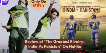 Review of The Greatest Rivalry India Vs Pakistan On Netflix