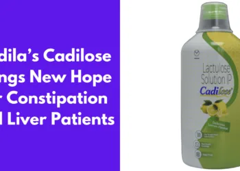 Cadila’s Cadilose Brings New Hope for Constipation and Liver Patients