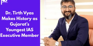 Dr. Tirth Vyas Makes History as Gujarat’s Youngest IAS Executive Member
