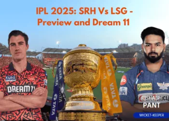 IPL 2025 SRH Vs LSG - Preview and Dream 11