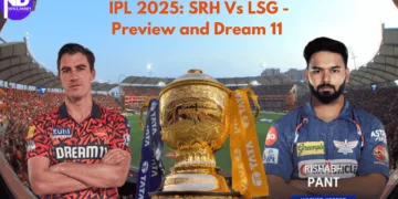 IPL 2025 SRH Vs LSG - Preview and Dream 11