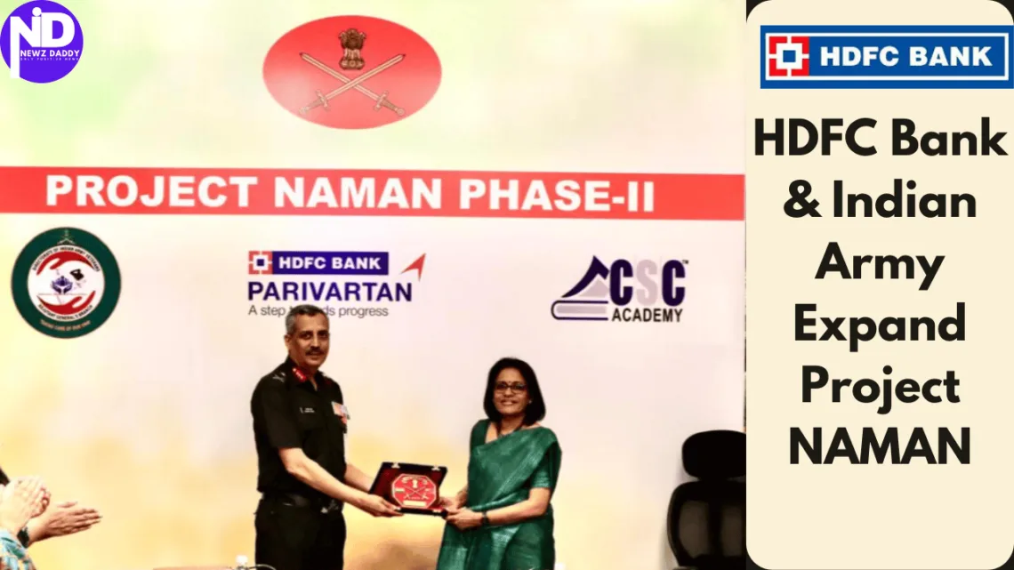 hdfc bank and indian army Expands Project NAMAN