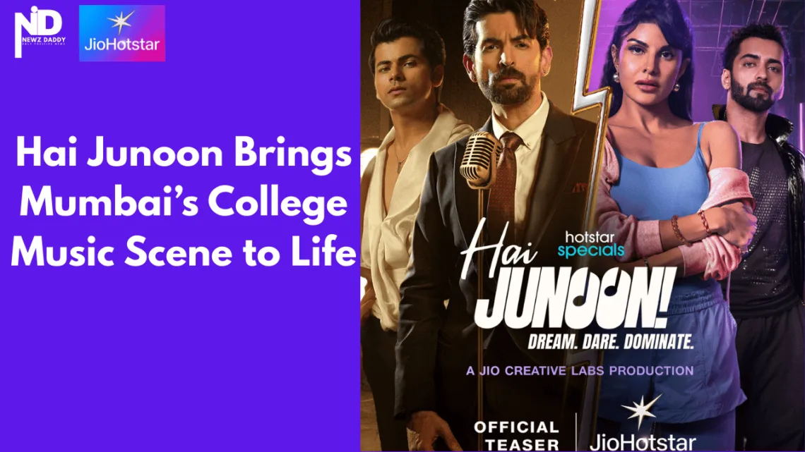 Hai Junoon Brings Mumbai’s College Music Scene to Life