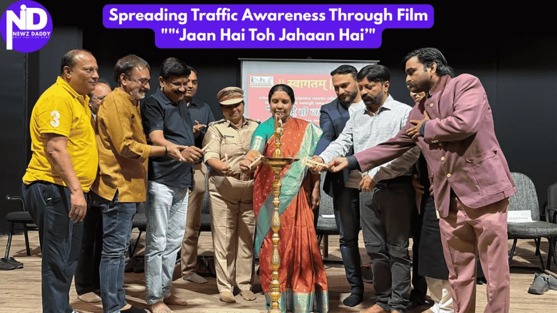 Spreading Traffic Awareness Through Film - Jaan Hai Toh Jahaan Hai