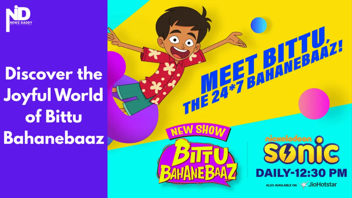 Discover the Joyful World of Bittu Bahanebaaz