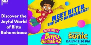 Discover the Joyful World of Bittu Bahanebaaz