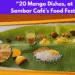 “Sambar Café’s Mango Feast You Can’t Miss!”