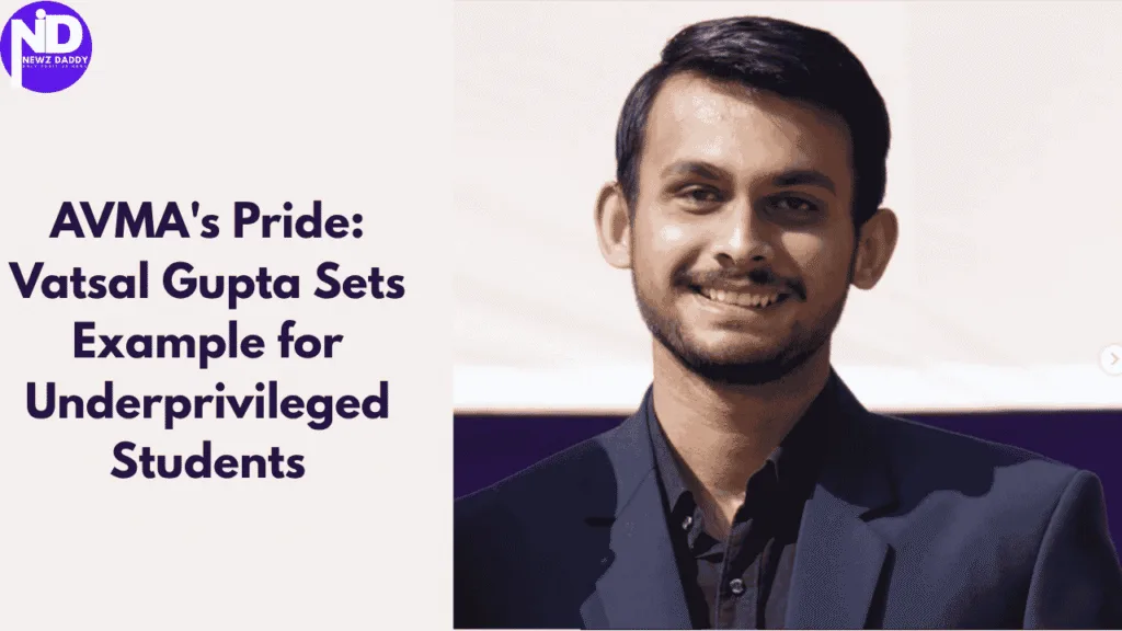 AVMA's Pride: Vatsal Gupta Sets Example for Underprivileged Students