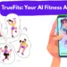 TrueFits Your AI Fitness Partner Arrives